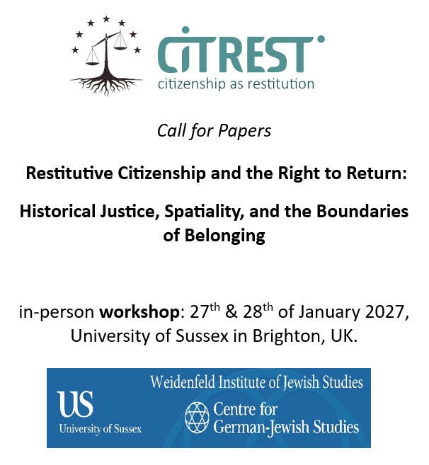 Call for Papers: Restitutive Citizenship and the Right to Return: Historical Justice, Spatiality, and the Boundaries of Belonging